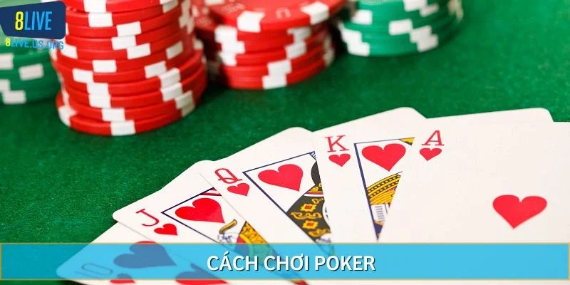 Cách chơi poker