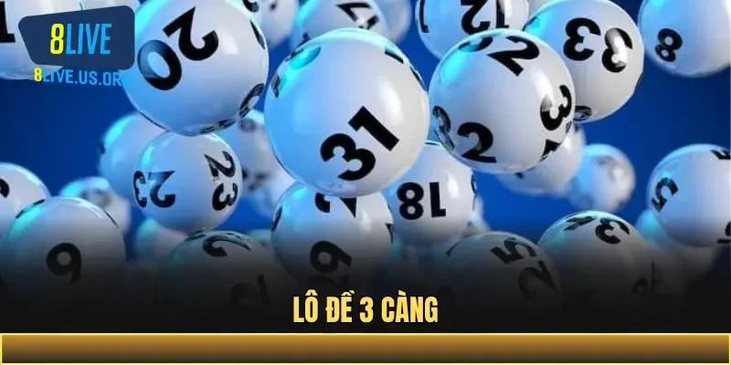 Lô đề 3 càng