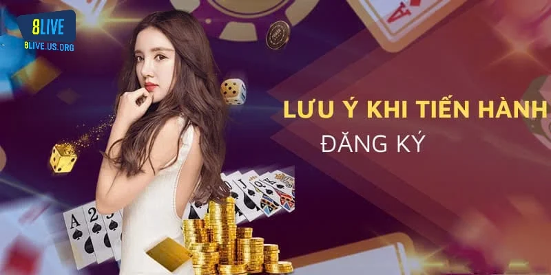 Những lưu ý quan trọng khi thực hiện điều kiện đăng ký 8live