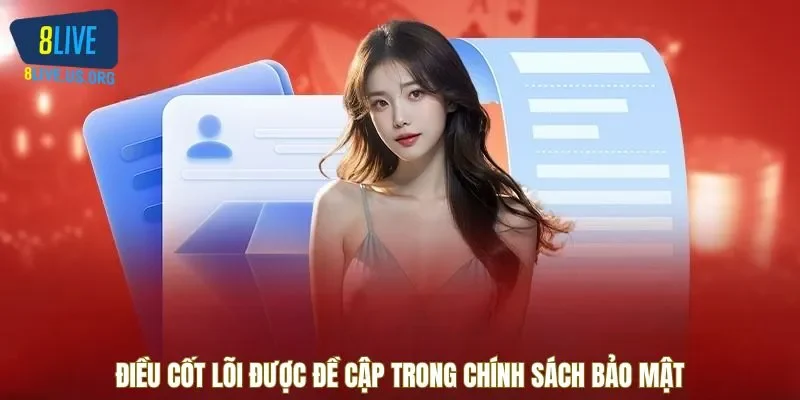 Điều cốt lõi được đề cập trong chính sách bảo mật
