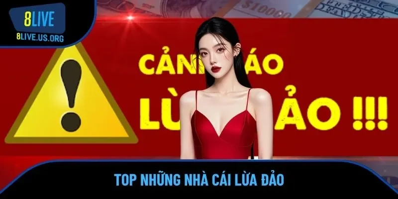 top nhà cái lừa đảo